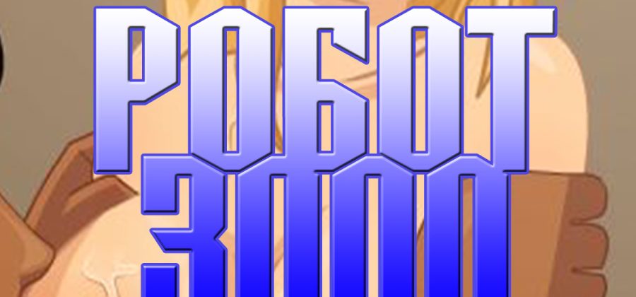 Робот 3000. Часть 1.